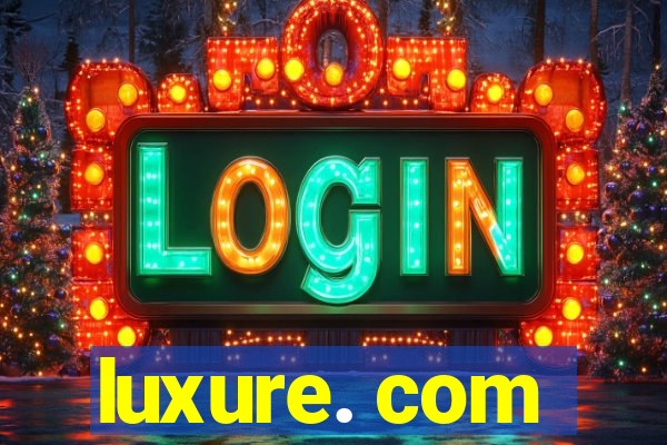 luxure. com